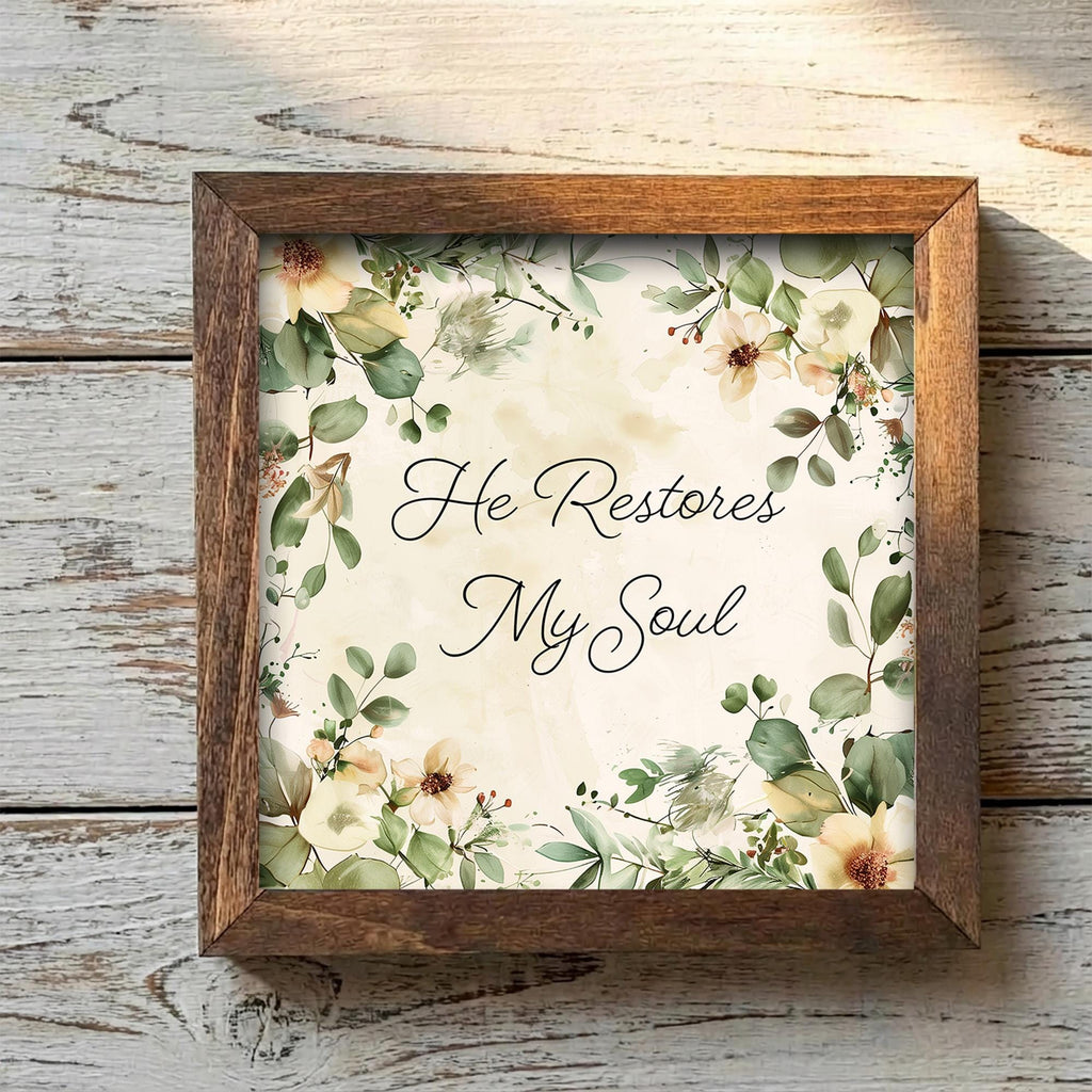 Floral Scripture Art | He Restores My Soul Framed Print (Easel Included) - TheGrumpyRooster
