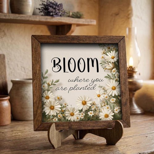 Bloom Where You Are Planted Framed Sign with Easel | Daisy Wall Art | Farmhouse Quote Sign | Inspirational Decor | Floral Gift - TheGrumpyRooster