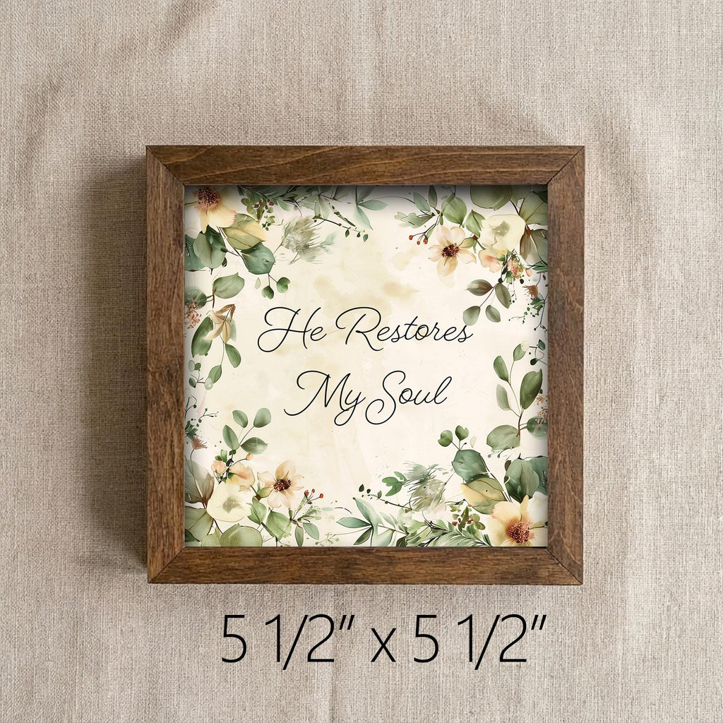 Floral Scripture Art | He Restores My Soul Framed Print (Easel Included) - TheGrumpyRooster