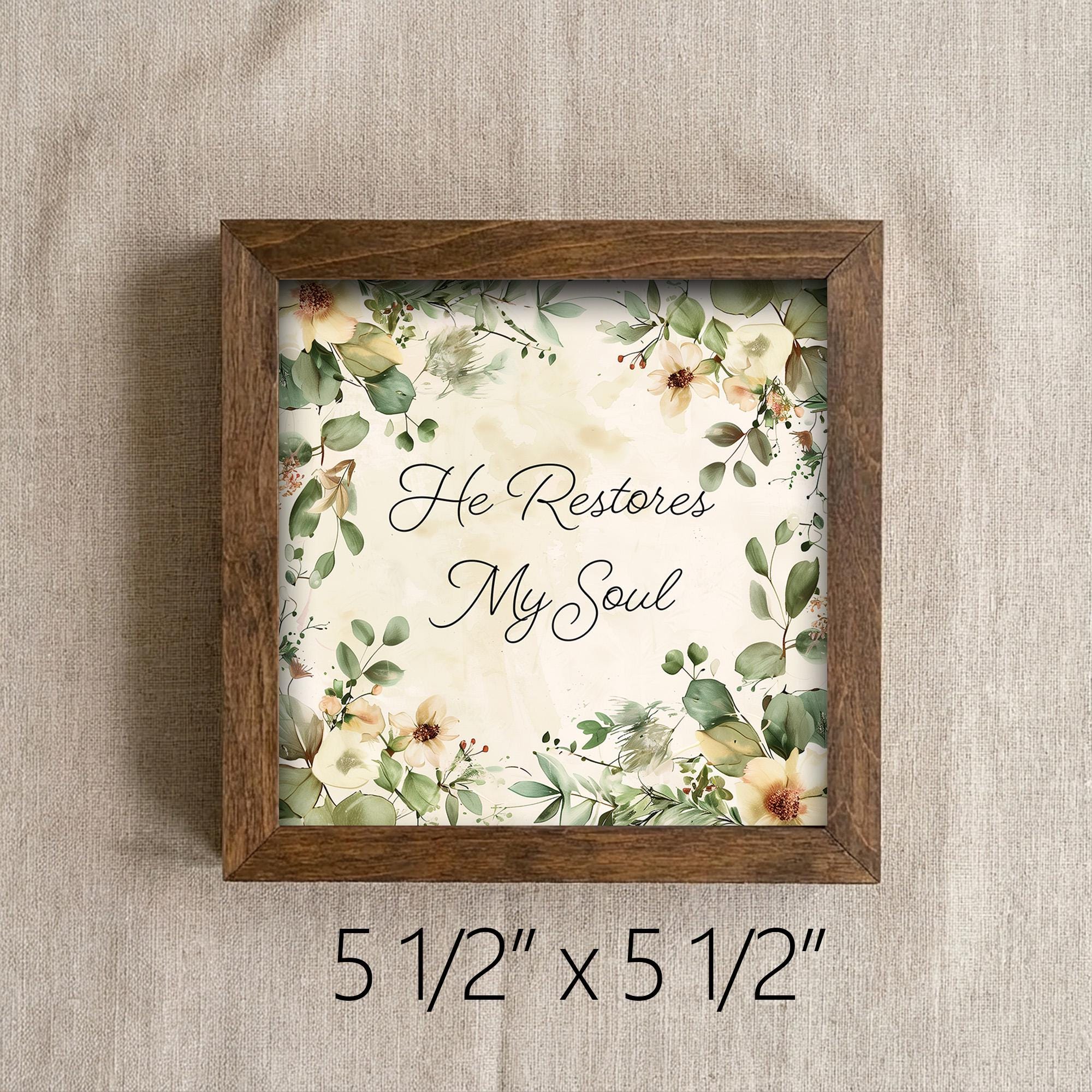 Floral Scripture Art | He Restores My Soul Framed Print (Easel Included) - TheGrumpyRooster