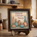 Framed Prayer Changes Things Art Print | Faith Tiered Tray Decor